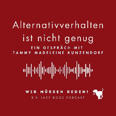 ALTERNATIVVERHALTEN IST NICHT GENUG mit Tammy Madeleine Kunzendorf