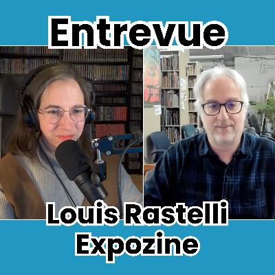Entrevue avec Louis Rastelli de Expozine - 15 & 16 novembre 2025 à Montréal