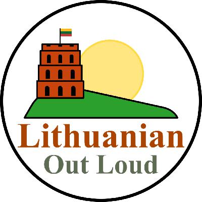 Lithuanian Out Loud 0300 – Sovietų Okupacija The Soviet Occupation