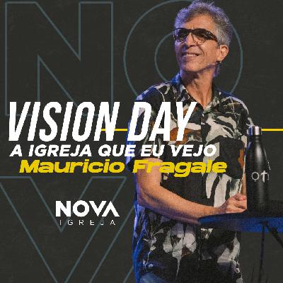 Vision Day – A igreja que eu vejo – Maurício Fragale