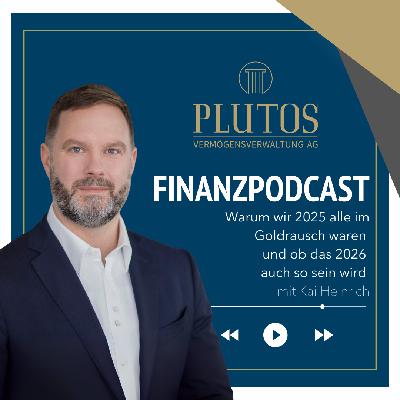 Warum wir 2025 alle im Goldrausch waren und ob das 2026 auch so sein wird