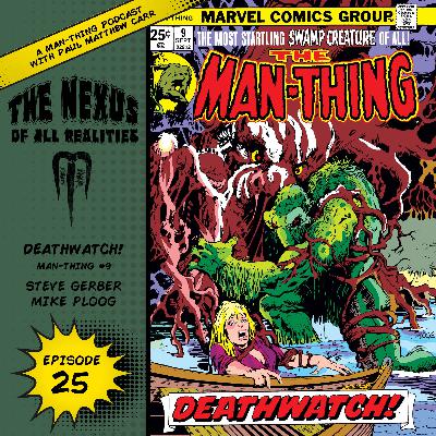Episode 25: Nexus of All Realities: Deathwatch!