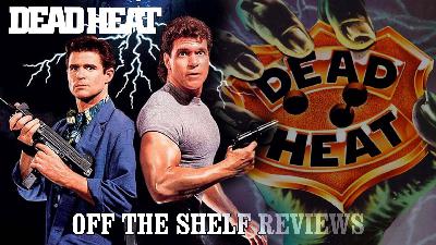 Dead Heat Review - Off The Shelf Reviews