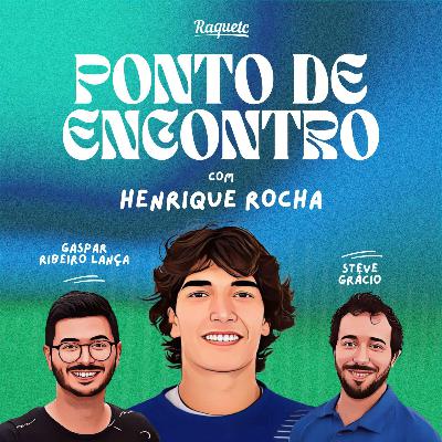 Ponto de Encontro by Raquetc #3: Henrique Rocha