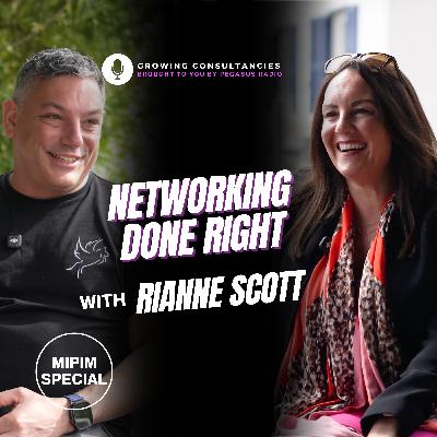 Growing Consultancies MIPIM Special 030: Networking Done Right with Rianne Scott of Atlas Facilities Growing Consultancies MIPIM Special 030: Networking Done Right with Rianne Scott of Atlas Facilities