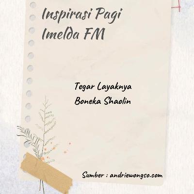 Tegar Layaknya Boneka Shaolin Tegar Layaknya Boneka Shaolin