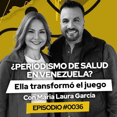 #036 ¿Periodismo de salud en Venezuela? Con Maria Laura García #TheWayPodcast #036 ¿Periodismo de salud en Venezuela? Con Maria Laura García #TheWayPodcast