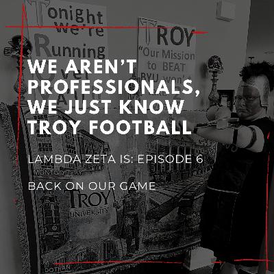 We Aren't Professionals, We Just Know Troy Football Pt. 3