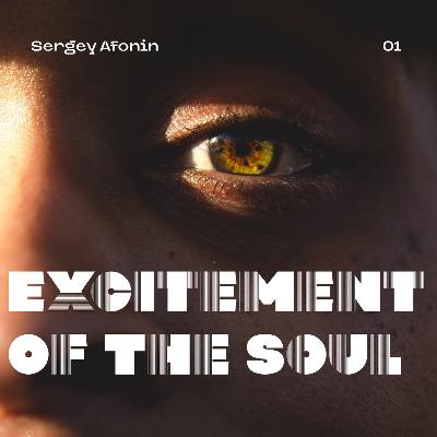 Excitement Of The Soul #01