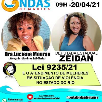 Pela Ordem Primeiro elas - Lei 9235/21 e o Atendimento de Mulheres em situação de violência no Estado RJ - Zeidan - Deputada Estadual do RJ Pela Ordem Primeiro elas - Lei 9235/21 e o Atendimento de Mulheres em situação de violência no Estado RJ - Zeidan - Deputada Estadual do RJ