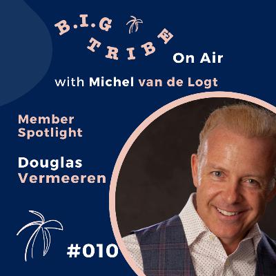 #10 Douglas Vermeeren | How Thoughts become things