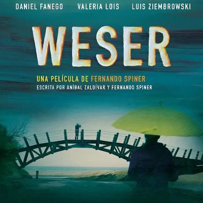 Radio Universidad presenta | “Weser”, de Fernando Spiner Radio Universidad presenta | “Weser”, de Fernando Spiner