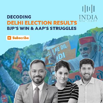 Decoding Delhi Election Results | BJP’s Win & AAP’s Struggles I EP 37