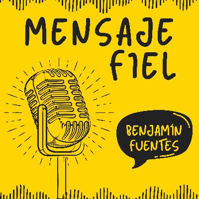 Episodio 266: Mensaje fiel