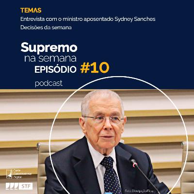Supremo na Semana - EP#10