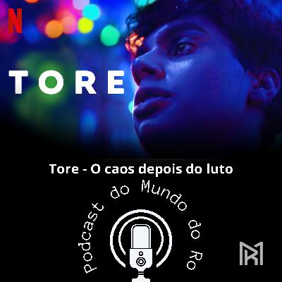 Tore - O caos depois do luto Tore - O caos depois do luto