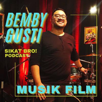 Bemby Gusti - Musik Film Bemby Gusti - Musik Film