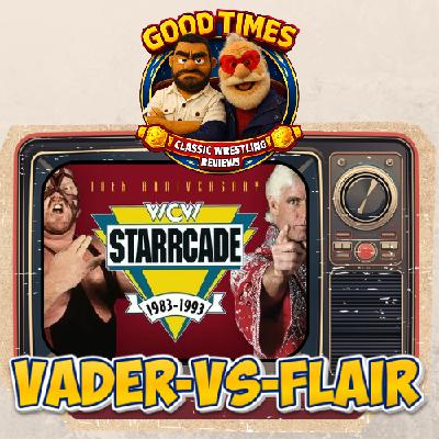 Good Times - Vader vs Flair Starcade 93