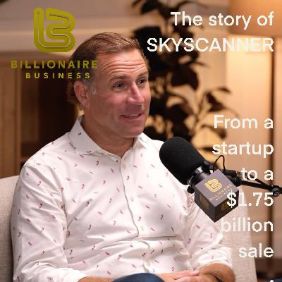 The story of SKYSCANNER: from startup to a $1.75 billion sale