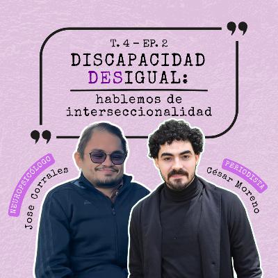Discapacidad desigual: hablemos de interseccionalidad Discapacidad desigual: hablemos de interseccionalidad