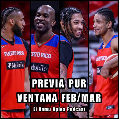 E305: Previa Puerto Rico | Segunda Ventana Mundial 2027