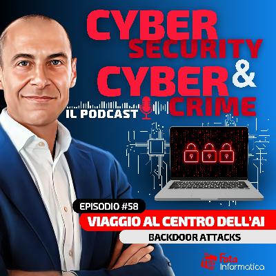 #58 - Viaggio al centro dell'AI: Backdoor Attack
