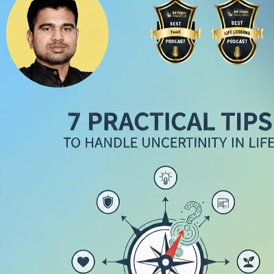 🔥🔥7 practical tips to handle uncertainty in life|Tamil Self Help Motivation RJ Mano