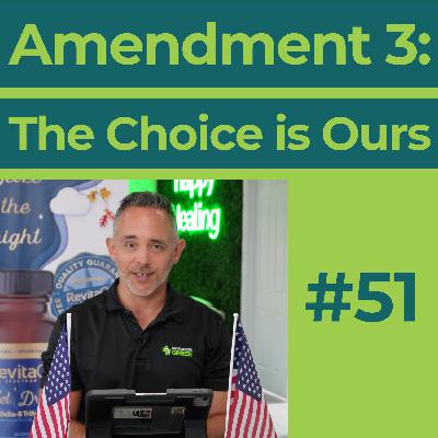 Amendment 3: The Choice is Ours