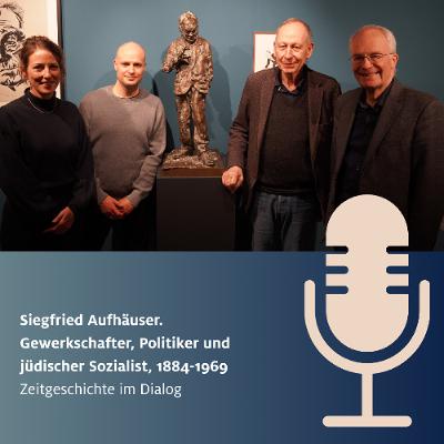 Siegfried Aufhäuser. Gewerkschafter, Politiker und jüdischer Sozialist, 1884-1969