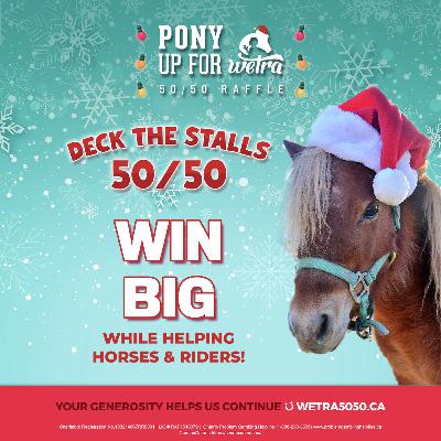 Pony Up for WETRA Pony Up for WETRA