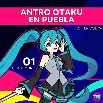Antro Otaku en Puebla | Escucha música: Vocaloid y J-Pop