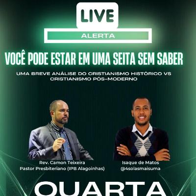 Você pode estar em uma seita sem saber - 4Solasmaisuma e Rev. Camon Teixeira Tomé