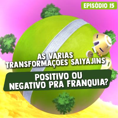Dragon Ball se perdeu em tanta transformação? Ou conseguiram balancear bem isso ao longo do tempo? | Kaiohcast #15