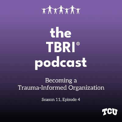 Becoming a Trauma-Informed Organization