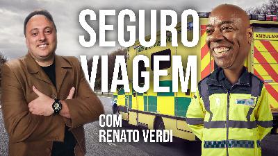Seguro, um opcional obrigatório! | Renato Verdi - Portão de Embarque | #225