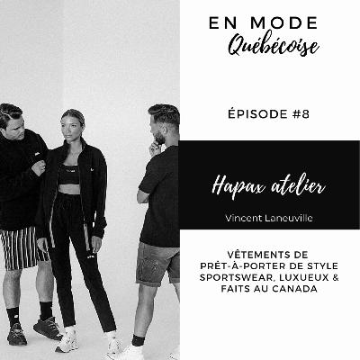 ÉPISODE 8 - HAPAX atelier