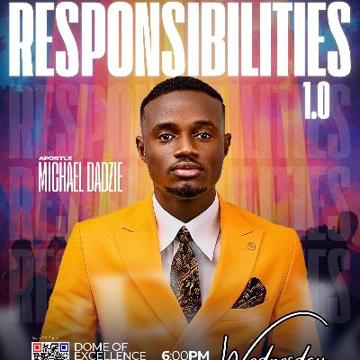 Responsibilities Responsibilities