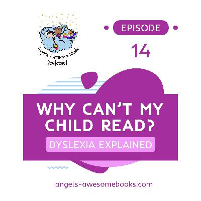 EPS 14 Dyslexia in Children Early Signs, Brain Science & What Parents Must Know