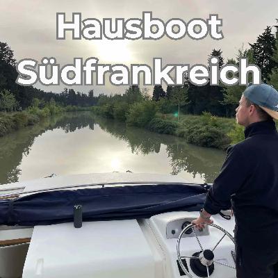 Der Tipp für den Sommer: Hausboottour in Südfrankreich mit Adrian und Christoph