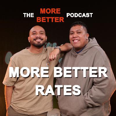 More Better Rates... More Better Rates...