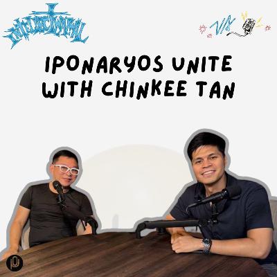 #300 Iponaryos Unite - with Chinkee Tan
