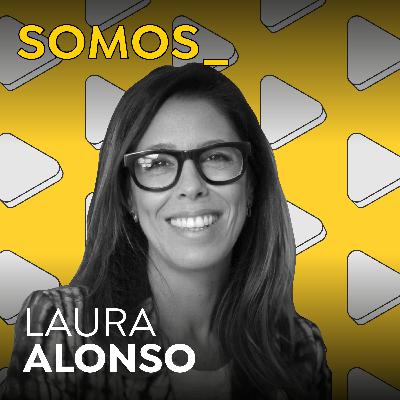 SOMOS: Laura Alonso SOMOS: Laura Alonso