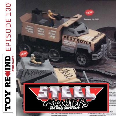 Episode 130: Tonka Steel Monsters