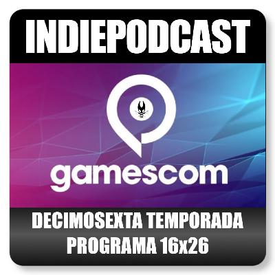 Indiepodcast 16x26 - Gamescon 2025