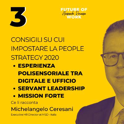 Un nuovo modello di HR con Michelangelo Ceresani, MSD Italy