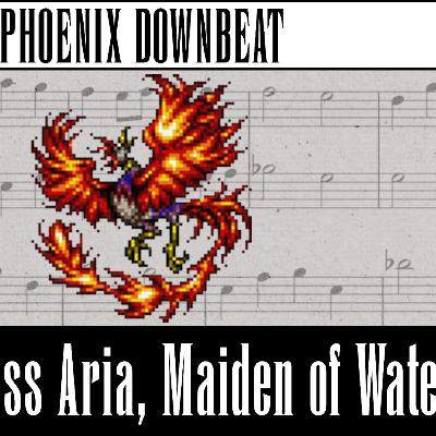 Phoenix Downbeat: Priestess Aria, Maiden of Water (FFIII) Phoenix Downbeat: Priestess Aria, Maiden of Water (FFIII)