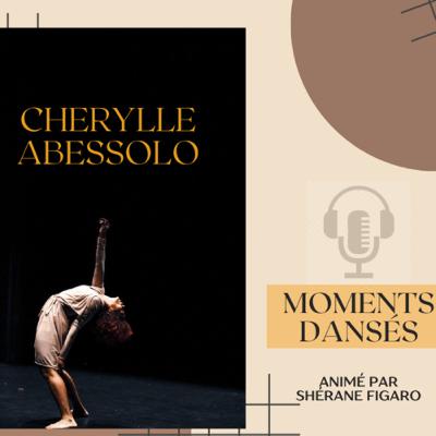 Un moment dansé avec Cherylle Abessolo Un moment dansé avec Cherylle Abessolo