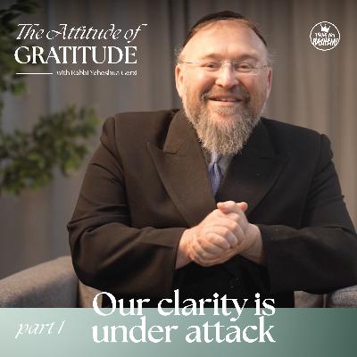 Our clarity is under attack
