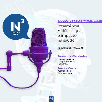 Inteligência Artificial: revolucionando o futuro da saúde - N² #25