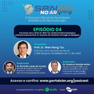 SBN no Ar #4Episódio - Conversa com o Prof. Dr. Wen Tzu: Anatomia Neurocirúrgica, Ensinamentos do Prof. Dr. Evandro de Oliveira e Cirurgia de Epilepsia SBN no Ar #4Episódio - Conversa com o Prof. Dr. Wen Tzu: Anatomia Neurocirúrgica, Ensinamentos do Prof. Dr. Evandro de Oliveira e Cirurgia de Epilepsia
